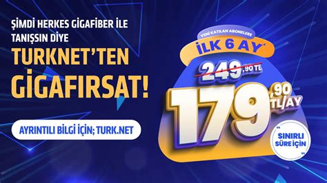 1­.­0­0­0­ ­M­b­p­s­ ­h­ı­z­ı­n­d­a­k­i­ ­T­u­r­k­N­e­t­ ­G­i­g­a­F­i­b­e­r­ ­i­n­t­e­r­n­e­t­ ­i­l­k­ ­6­ ­a­y­ ­1­7­9­,­9­0­ ­T­L­